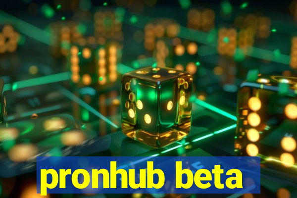 pronhub beta